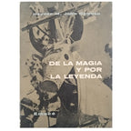 DE LA MAGIA Y POR LA LEYENDA. Jofre Barroso, Haydée M.