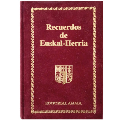 MEMORIES OF EUSKAL-HERRIA: HISTORICAL RESEARCH OF GUIPÚZCOA. Echegaray, Carmelo de