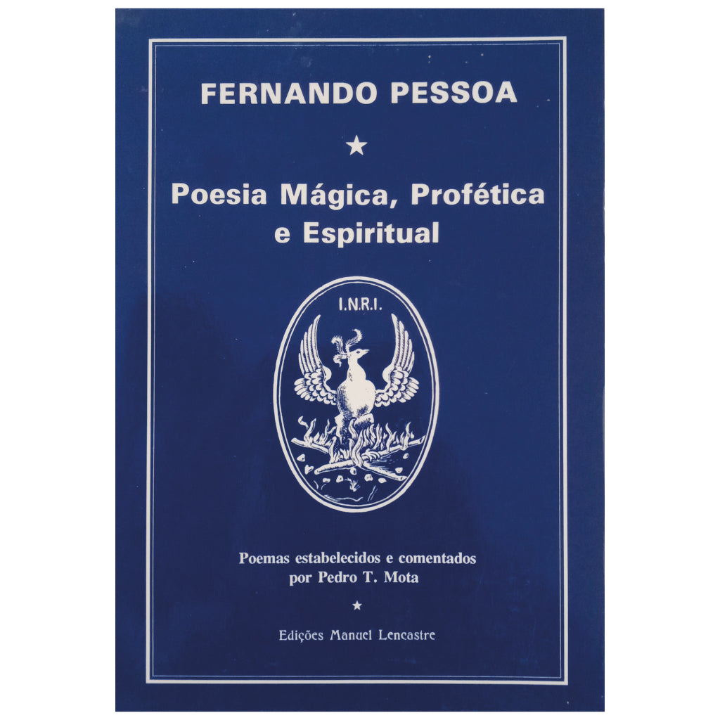 MAGICAL AND SPIRITUAL PROPHETIC POETRY. Pessoa, Fernando