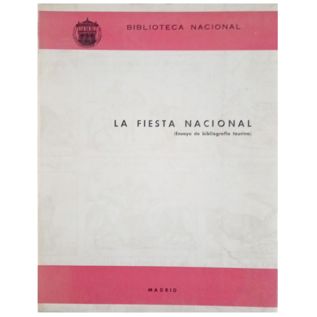 THE NATIONAL FEAST (Bullfighting bibliography essay). National Library