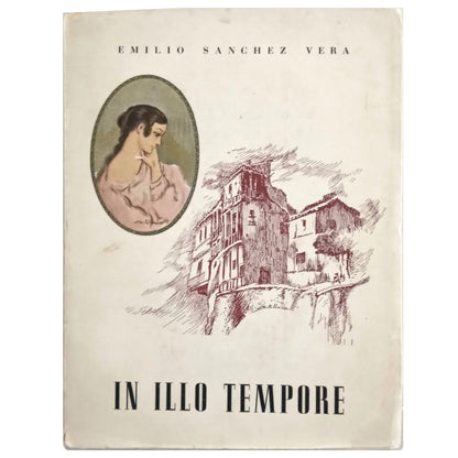 IN ILLO TEMPORE. Sánchez Vera, Emilio (Dedicated)