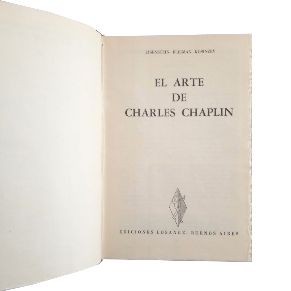EL ARTE DE CHARLES CHAPLIN / EL CINE EN EL PROBLEMA DEL ARTE / LOS MONSTRUOS SAGRADOS DE HOLLYWOOD