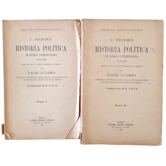 HISTORIA POLÍTICA DE EUROPA CONTEMPORÁNEA 1814-1896. Tomo I y II. Seignobos, C.