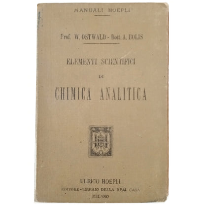 ELEMENTI SCIENTIFICI DE CHIMICA ANALITICA. Ostwald, W.