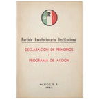 DECLARACIÓN DE PRINCIPIOS Y PROGRAMA DE ACCIÓN. Partido Revolucionario Institucional