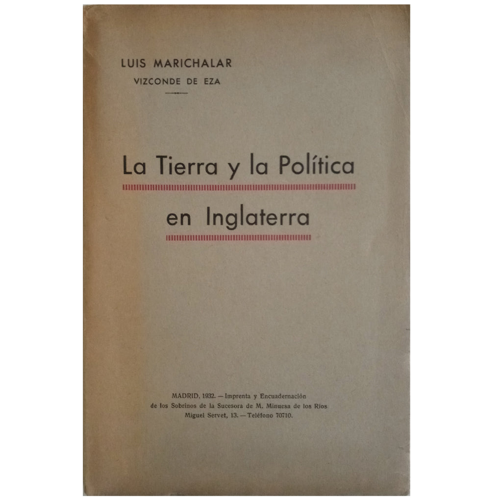 LAND AND POLITICS IN ENGLAND. Marichalar, Luis