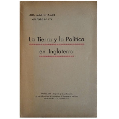 LAND AND POLITICS IN ENGLAND. Marichalar, Luis