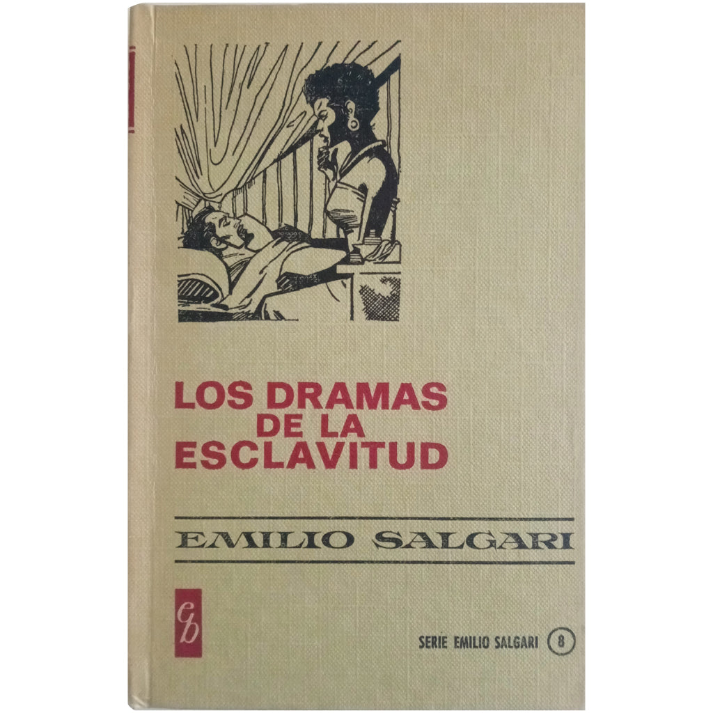 THE DRAMAS OF SLAVERY. Salgari, Emilio