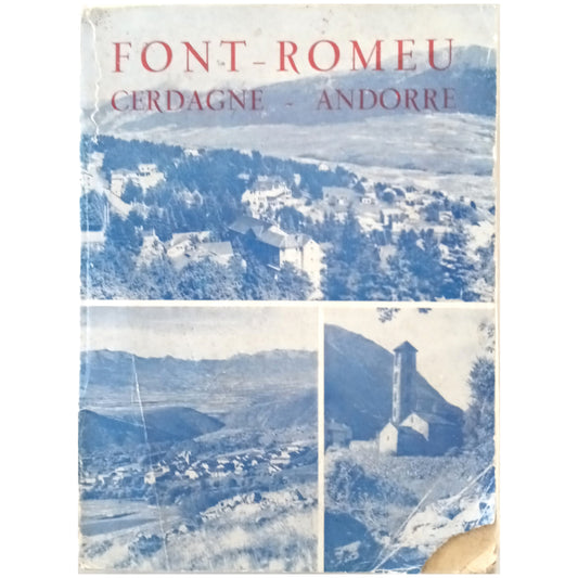 FONT-ROMEU ET SES ENVIRONS. CERDAGNE- ANDORRE. Ferrer, J.