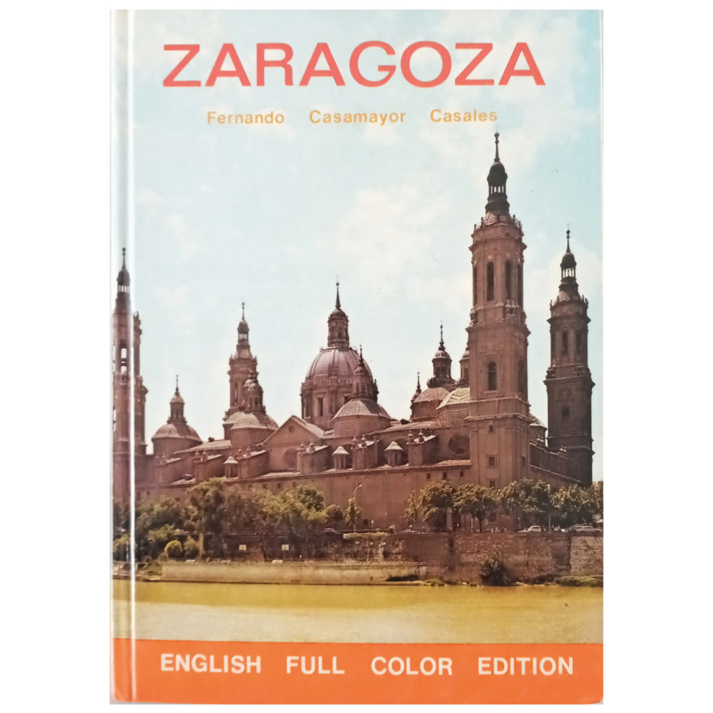 ZARAGOZA. Casamayor Casales, Fernando (English edition)