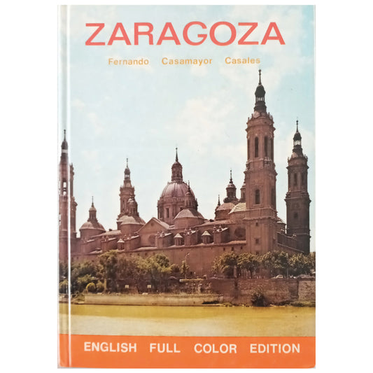 ZARAGOZA. Casamayor Casales, Fernando (English edition)