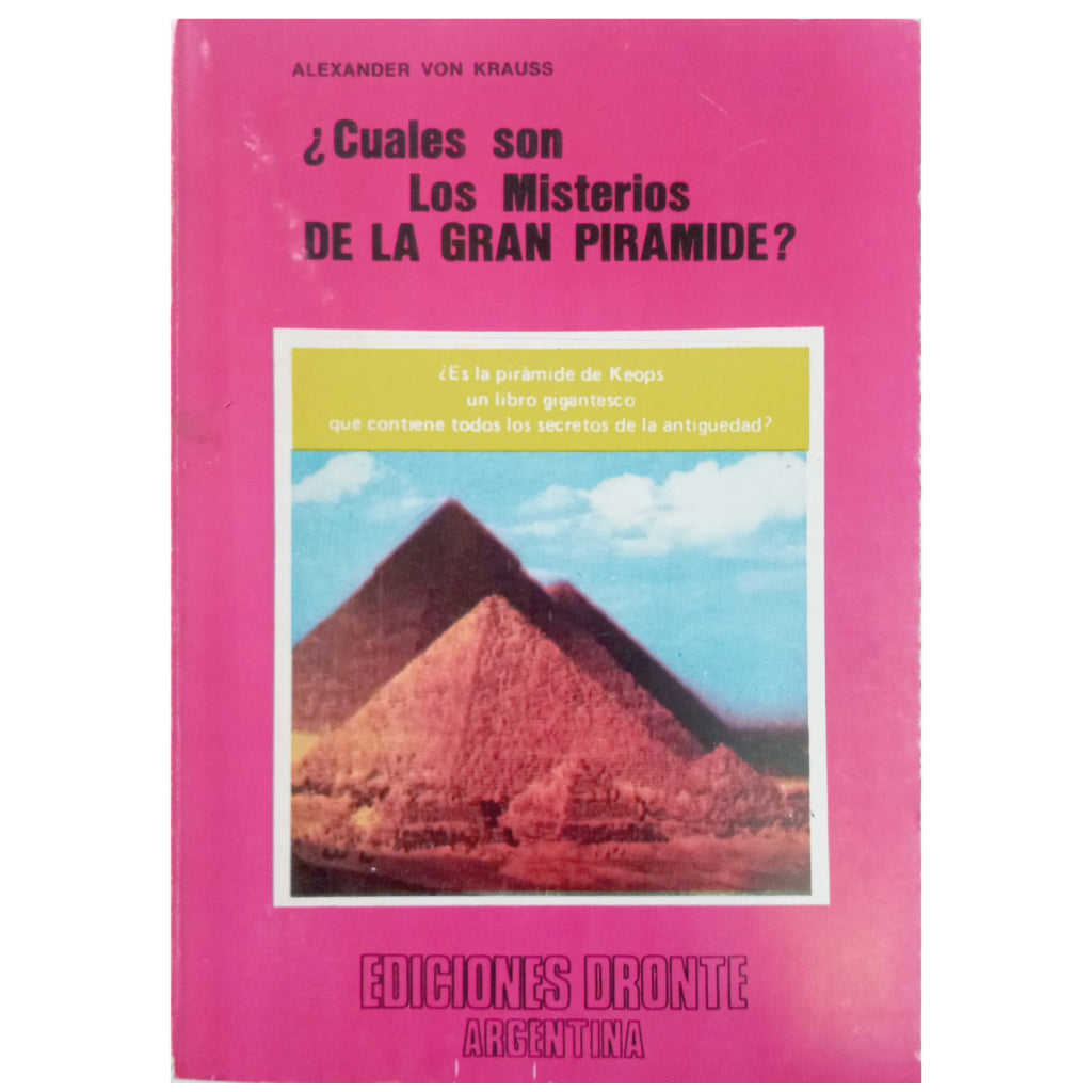 CUÁLES SON LOS MISTERIOS DE LA GRAN PIRÁMIDE?, Von Krauss, Alexander