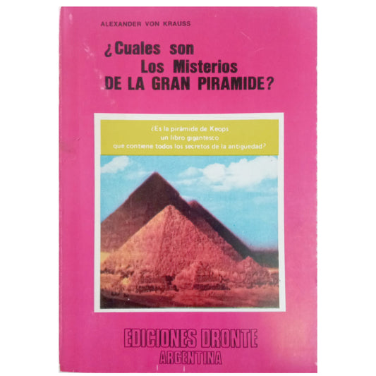 WHAT ARE THE MYSTERIES OF THE GREAT PYRAMID?, Von Krauss, Alexander