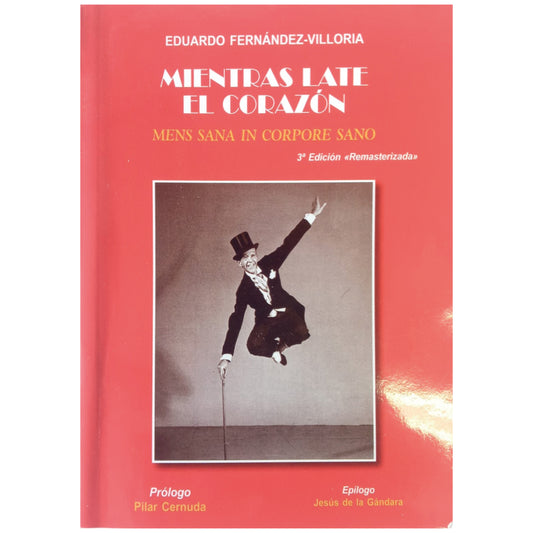 MIENTRAS LATE EL CORAZÓN. Mens Sana in Corpore Sano. Fernández-Villoria, Eduardo