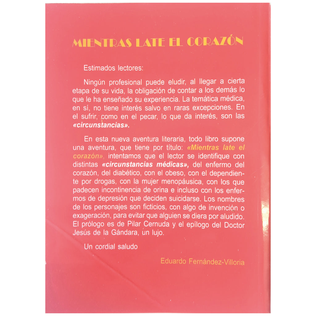 MIENTRAS LATE EL CORAZÓN. Mens Sana in Corpore Sano. Fernández-Villoria, Eduardo