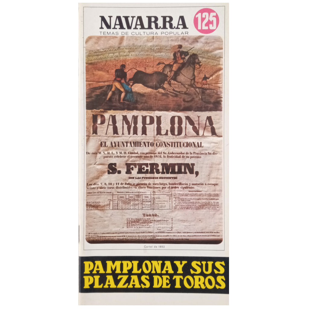NAVARRE. POPULAR CULTURE TOPICS Nº 125: PAMPLONA AND ITS BULLRINGS. Campo Jesus, Luis del