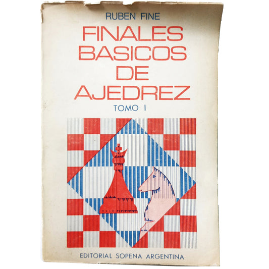 BASIC CHESS ENDLESS. Volume I. Fine, Rubén