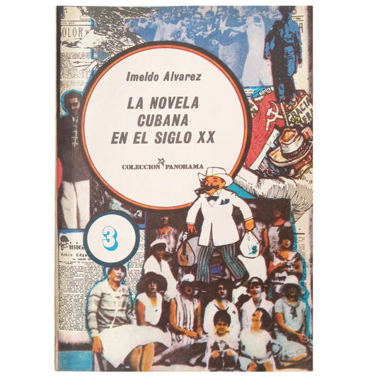 THE CUBAN NOVEL IN THE 20TH CENTURY. Alvarez, Imeldo