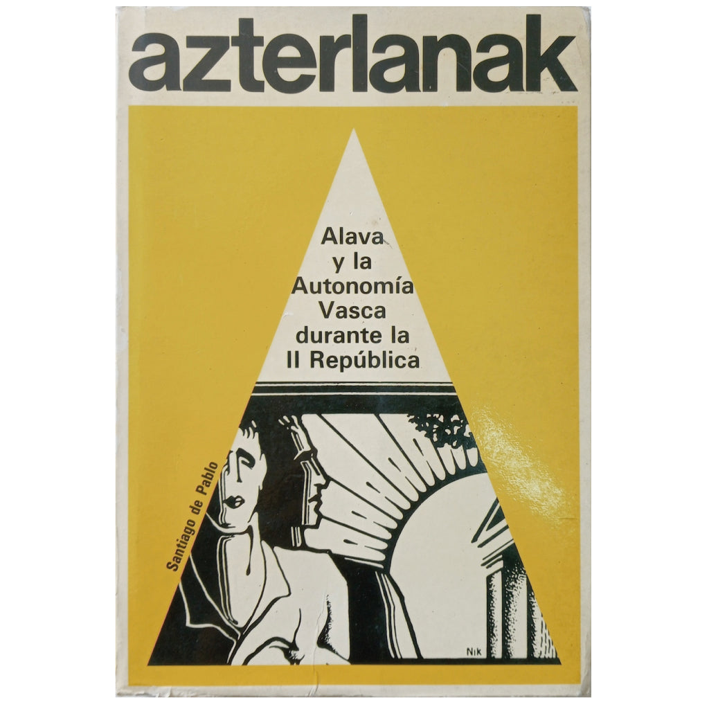 ÁLAVA Y LA AUTONOMÍA VASCA DURANTE LA SEGUNDA REPÚBLICA. Pablo, Santiago de