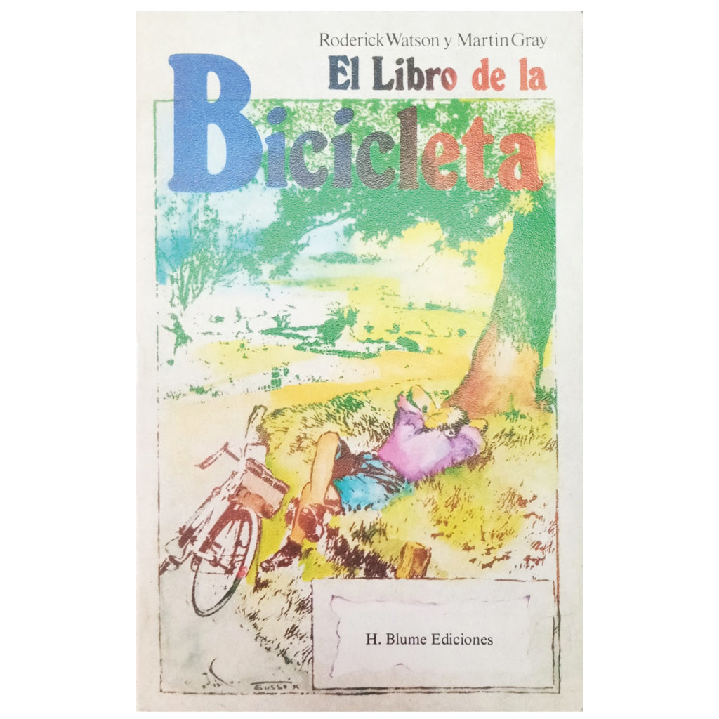 EL LIBRO DE LA BICICLETA. Watson, Roderick / Gray, Martin