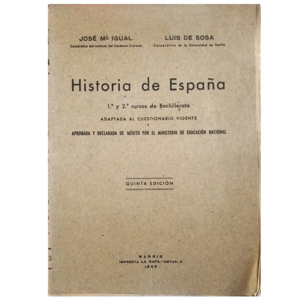 HISTORIA DE ESPAÑA. 1º y 2º cursos de Bachillerato. Igual, José Mª/ Sosa, Luis de