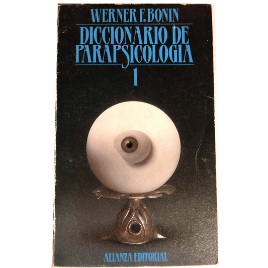 DICTIONARY OF PARAPSYCHOLOGY 1. Bonin, Werner F.