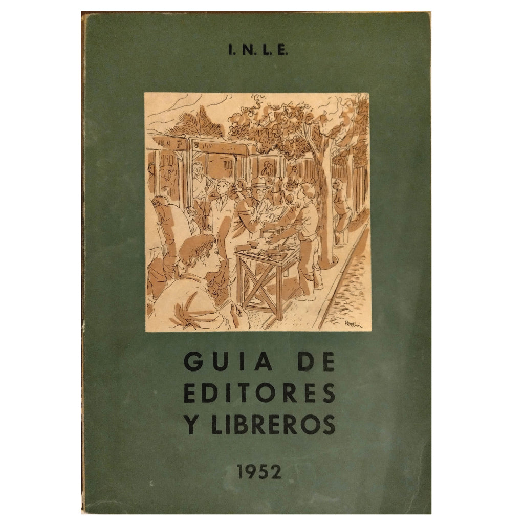 GUÍA DE EDITORES Y LIBREROS 1952. Instituto Nacional del Libro español