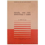 SPAIN, 1898-1936: STRUCTURES AND CHANGE. Tuñón de Lara, M. and others