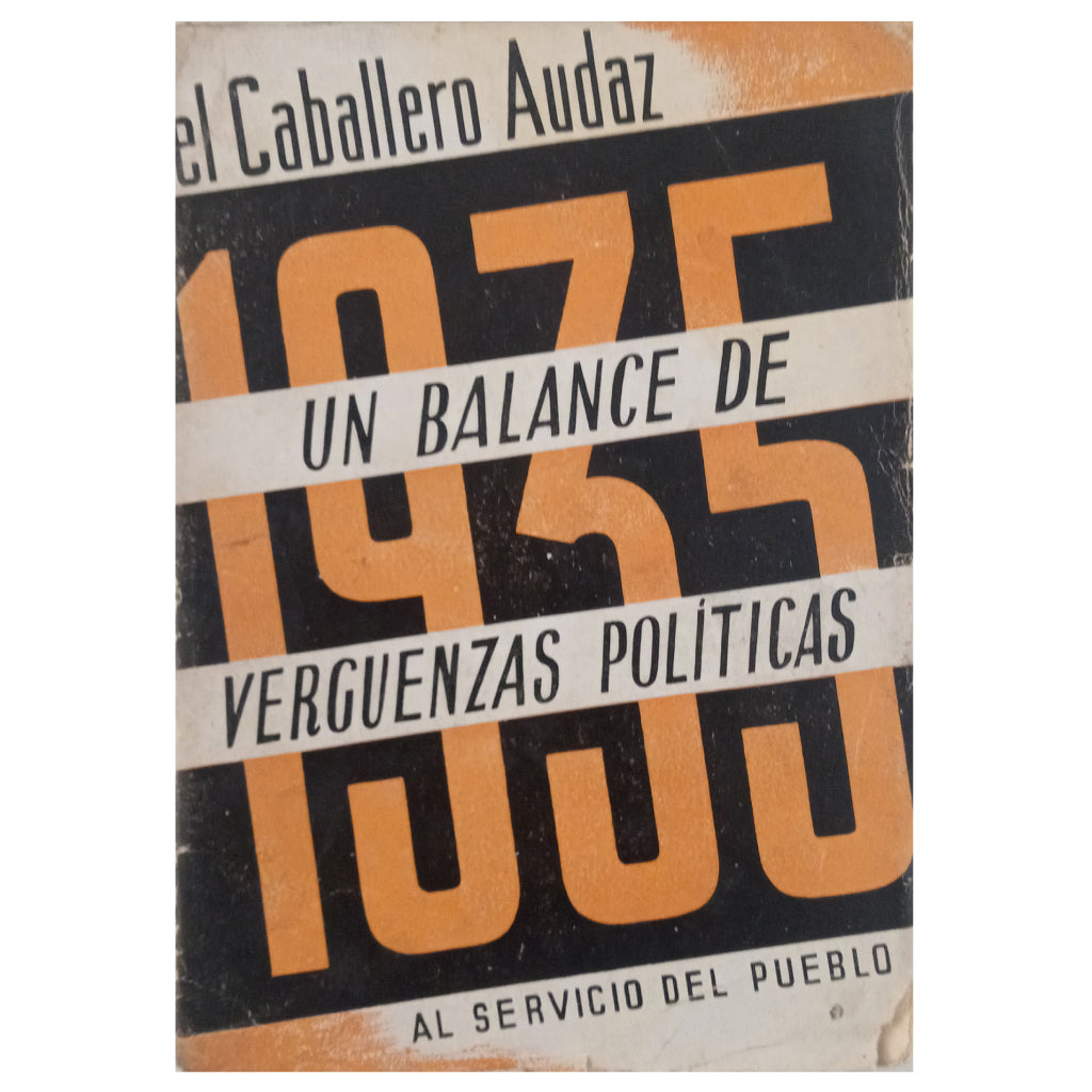 1935. UN BALANCE DE VERGÜENZAS POLÍTICAS. El Caballero Audaz