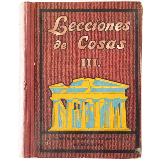 LECCIONES DE COSAS III (Libro tercero). Nualart, C.B.