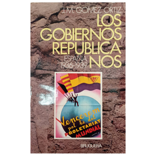 LOS GOBIERNOS REPUBLICANOS. Gómez Ortiz, J. M.