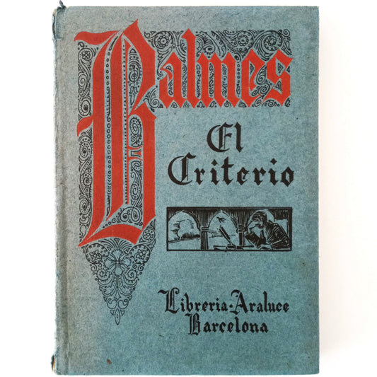 EL CRITERIO. Balmes, Jaime