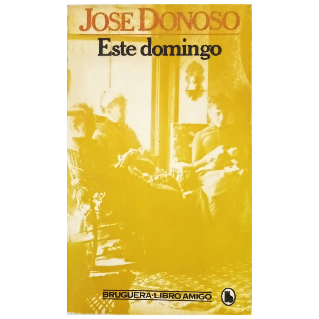 THIS SUNDAY. Donoso, José