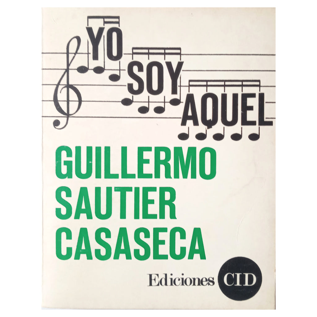 YO SOY AQUEL. Sautier Casaseca, Guillermo