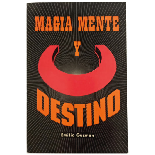 MAGIC MIND AND DESTINY. Guzman, Emilio