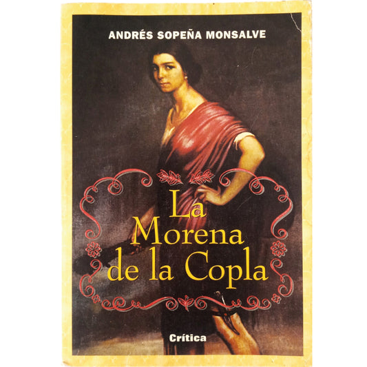 THE MORENA OF THE COPLA. The condition of women in the recent past. Sopeña Monsalve, Andrés