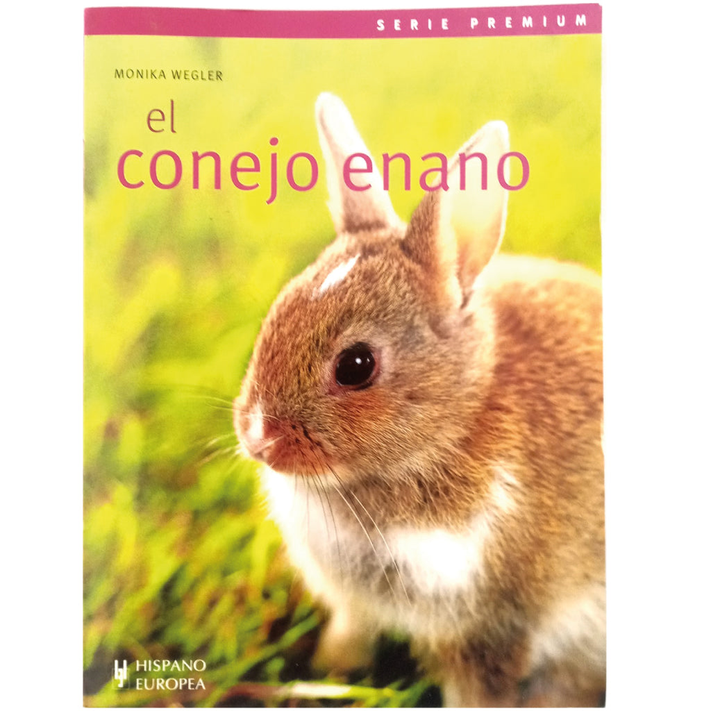 EL CONEJO ENANO. Wegler, Monika