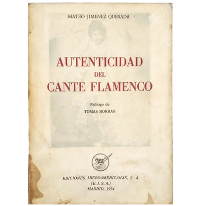 AUTENTICIDAD DEL CANTE FLAMENCO. Jiménez Quesada, Mateo