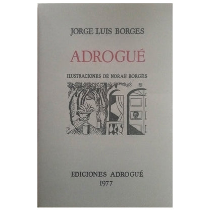 DROGUÉ. Borges, Jorge Luis