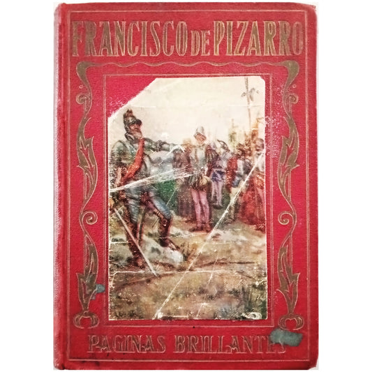 PIZARRO O HISTORIA DEL DESCUBRIMIENTO DEL PERÚ. García, Fray Celso