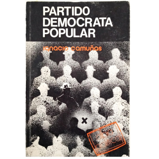 PARTIDO DEMÓCRATA POPULAR. P.D.P. Camuñas, Ignacio