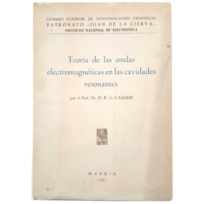 THEORY OF ELECTROMAGNETIC WAVES IN RESONANT CAVITIES. Casimir, H.B.G.