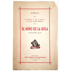 EL NIÑO DE LA BOLA. Alarcón, Pedro Antonio de