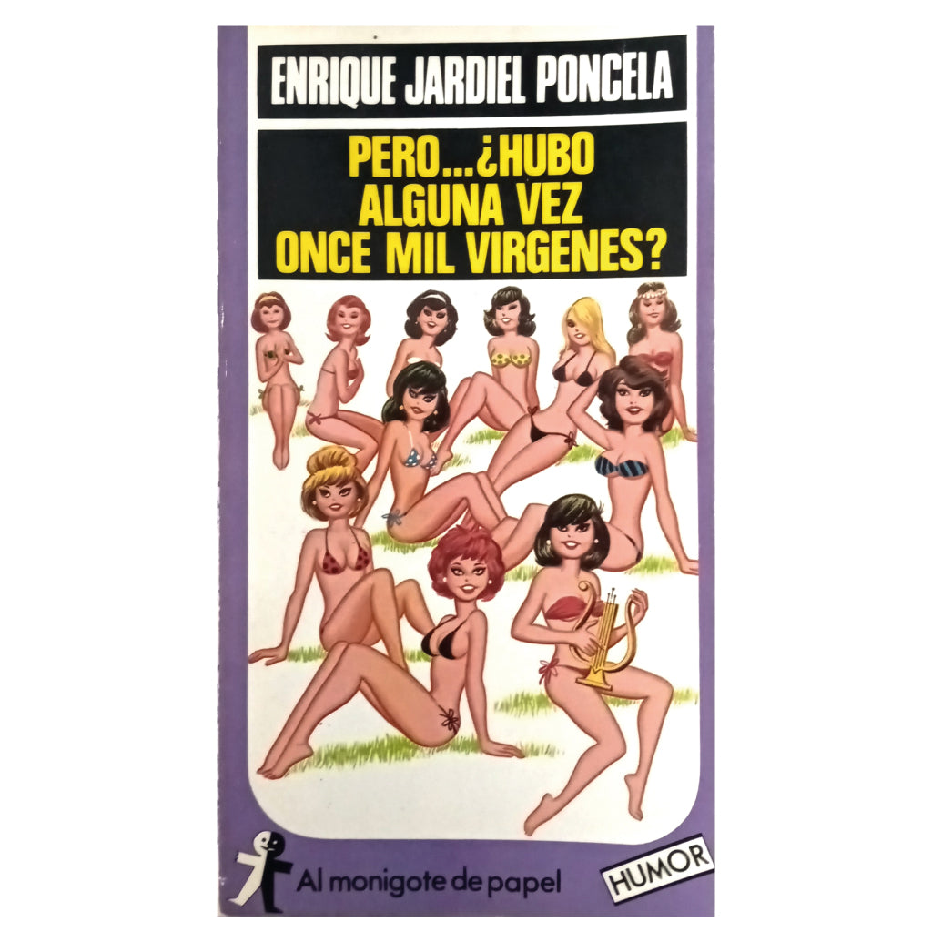 PERO ¿ HUBO ALGUNA VEZ ONCE MIL VÍRGENES?. Jardiel Poncela, Enrique