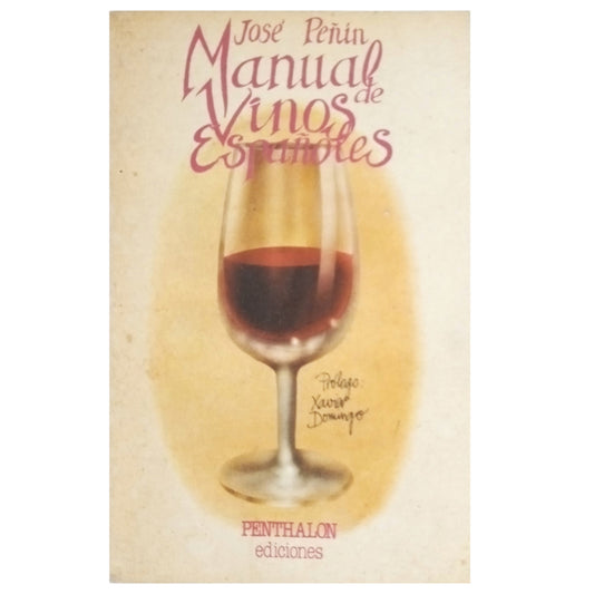 MANUAL DE VINOS ESPAÑOLES. Peñín, José