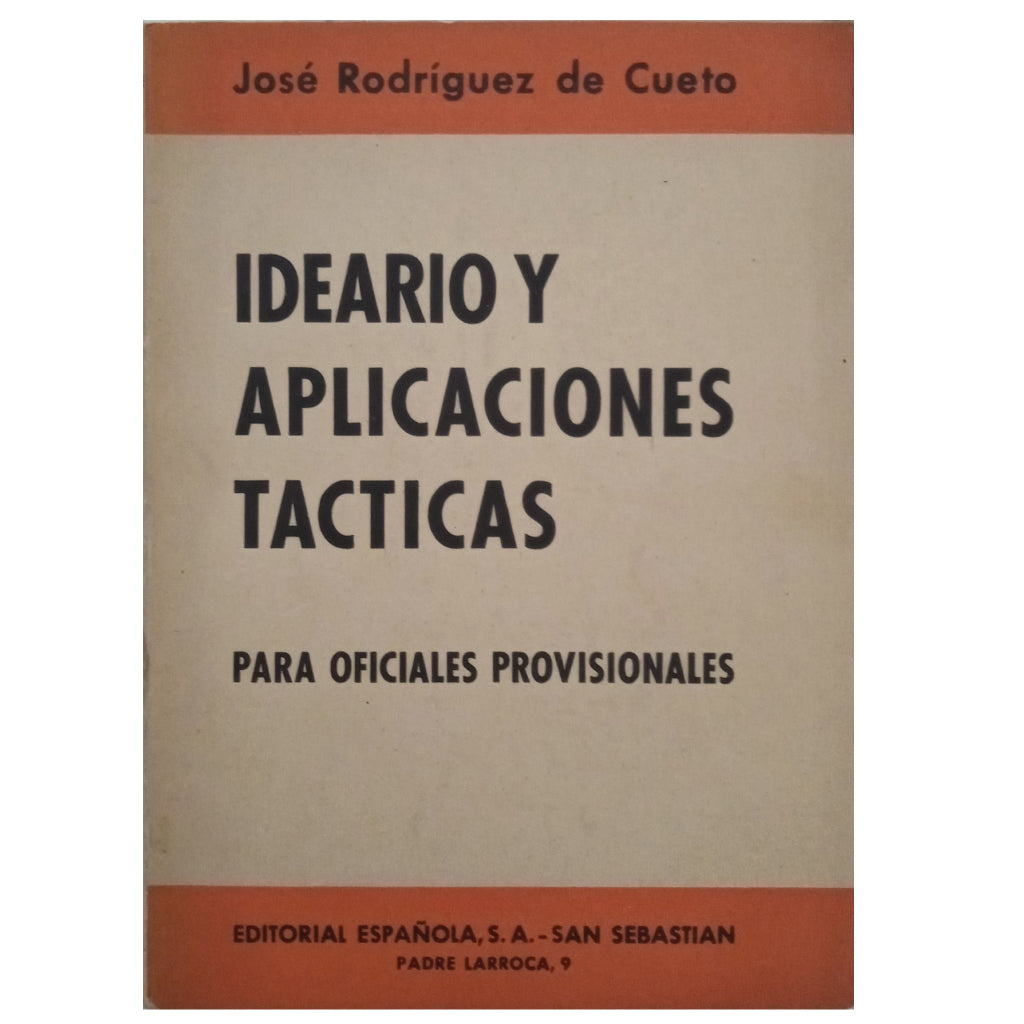 IDEA AND TACTICAL APPLICATIONS FOR PROVISIONAL OFFICERS. Rodríguez de Cueto, José