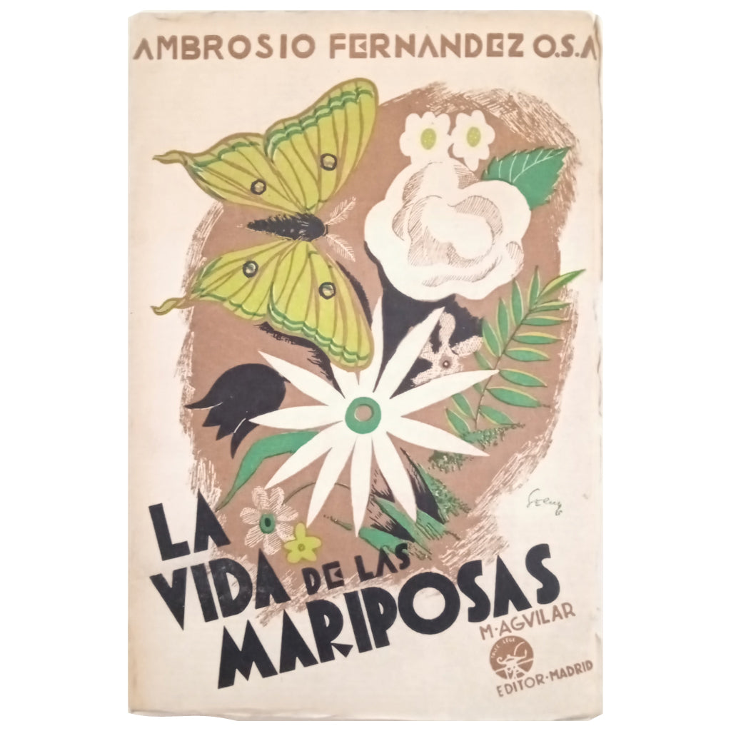 LA VIDA DE LAS MARIPOSAS (Narraciones de un cazador). Fernández, Ambrosio