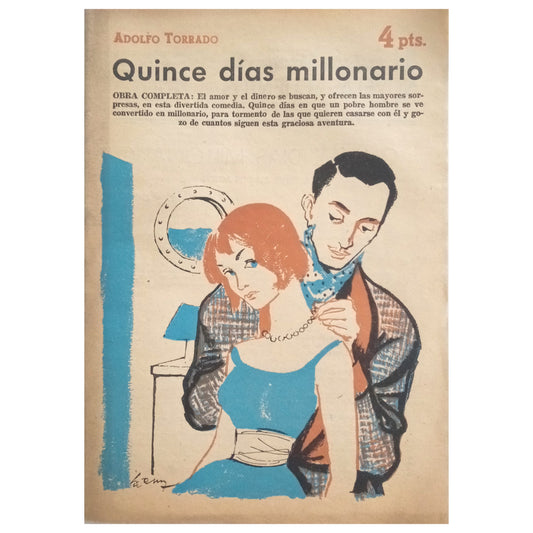 NOVELAS Y CUENTOS Nº 1474: QUINCE DÍAS MILLONARIO. Torrado, Adolfo