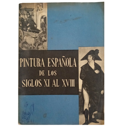 PINTURA ESPAÑOLA DE LOS SIGLOS XI AL XVIII