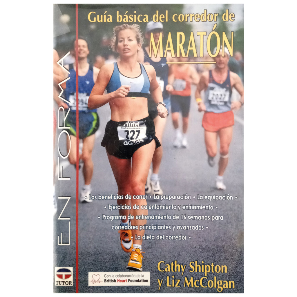 GUÍA BÁSICA DEL CORREDOR DE MARATÓN. Shipton, Cathy. McColgan, Liz